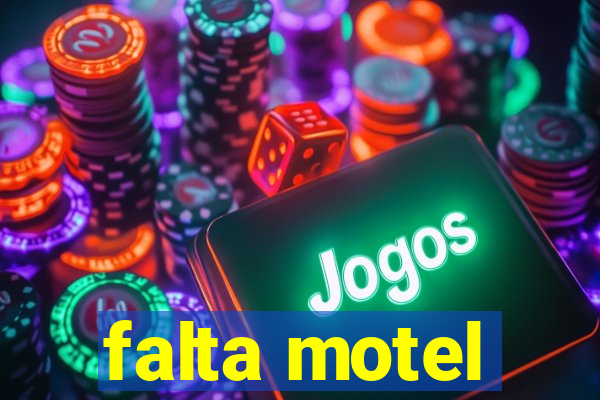 falta motel